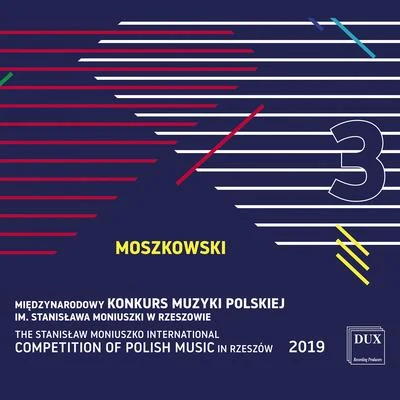 Daniel Ziomko/Adam Piórkowski/Novi Piano Duo/Effimero Duo/Ivan Shemchuk/Anna Wielgus The Stanisław Moniuszko International Competition of Polish Music in Rzeszów 2019, Vol. 3