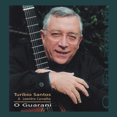 Turibio Santos/Leandro Carvalho O Guarani