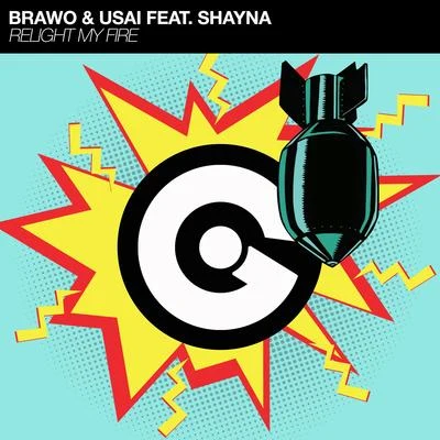 Brawo/USAI Relight My Fire