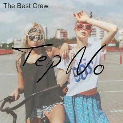 Tep No The Best Crew