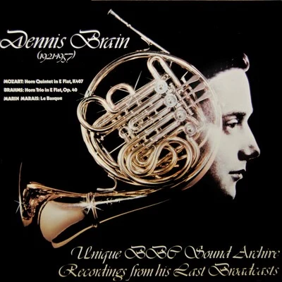 Dennis Brain Mozart-Brahms-Marin Marais