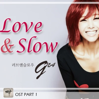 G.NA Love & Slow