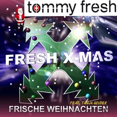 Tommy Fresh Fresh X-Mas