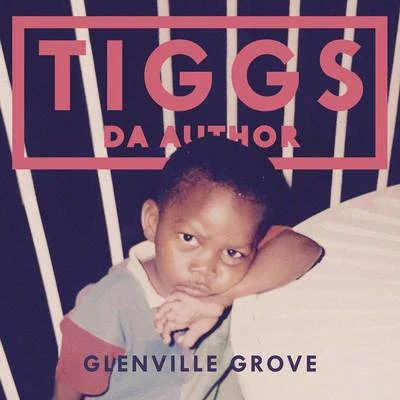 Tiggs Da Author Glenville Grove