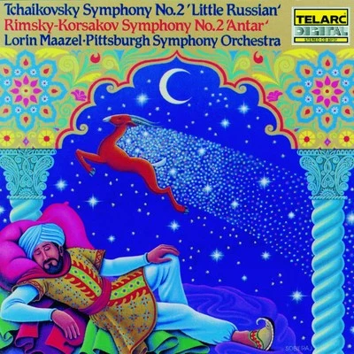 Lorin Maazel/Pittsburgh Symphony Orchestra Tchaikovsky: Symphony No. 2 Little RussianRimsky-Korsakov: Symphony No. 2 Antar