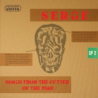 Serge Songs from the Gutter of the Mind