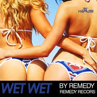 Remedy Wet Wet