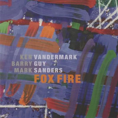 Ken Vandermark Fox Fire