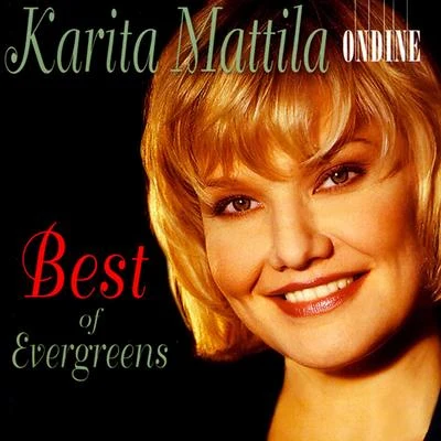 Karita Mattila Vocal Recital: Mattila, Karita - LOEWE, F.LLOYD WEBBER, A.LEANDROS, L.HOLLAENDER, F.STYNE, J.GERSHWIN, G. (Best of Evergreens)