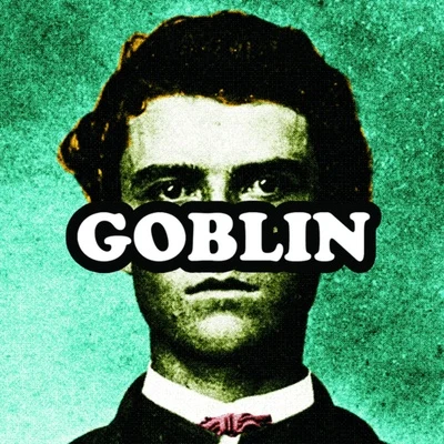 Tyler, The Creator Goblin