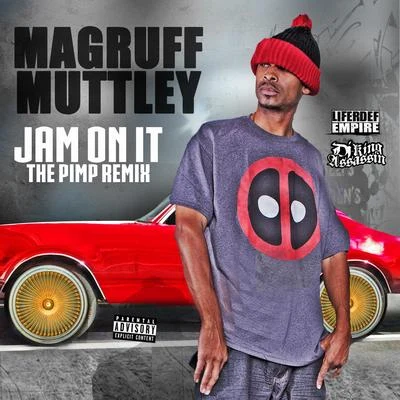 Magruff Muttley Jam On It (The Pimp Remix) - Single