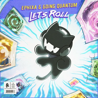 Ephixa/Going Quantum Lets Roll