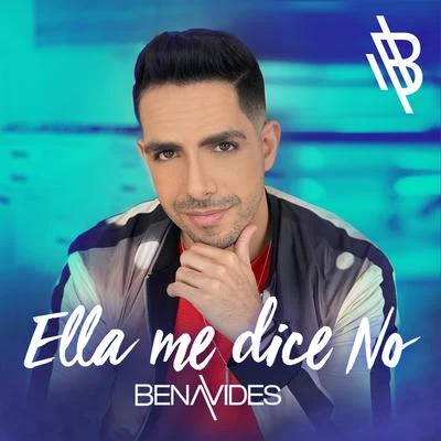 Benavides Ella Me Dice No