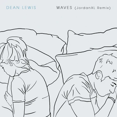 Dean Lewis Waves (JordanXL Remix)