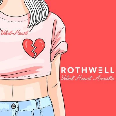 Rothwell Velvet Heart (Acoustic)