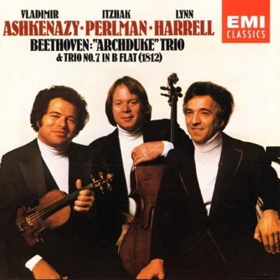 Itzhak Perlman/Lynn Harrell/Vladimir Ashkenazy Archduke Trio & Trio No. 7 (Ashkenazy, Perlman, Harrell)