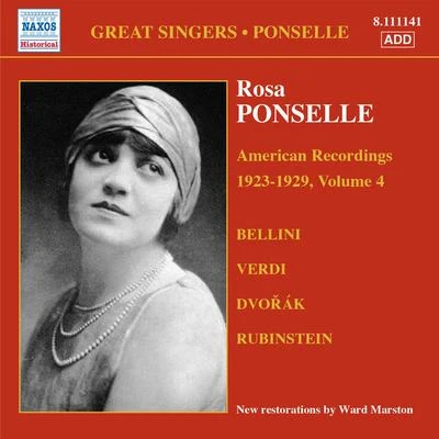 Rosa Ponselle PONSELLE, Rosa: American Recordings, Vol. 4 (1923-1929)