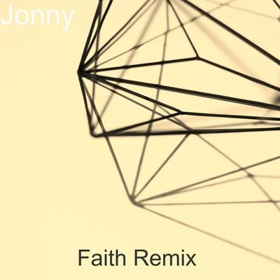 Jonny/Geecro Faith (Remix)