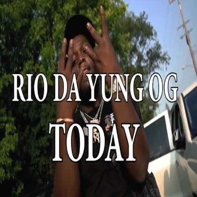 RIO DA YUNG OG Today (feat. Louie Ray)