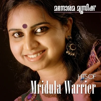 Mridula Warrier Hits of Mridula Warrier