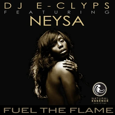 DJ E-Clyps Fuel The Flame