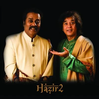 Zakir Hussain/Hariharan Hazir 2