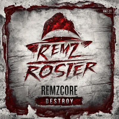 Remzcore Destroy