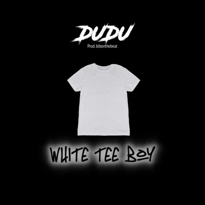 Dudu/LFAM White Tee Boy