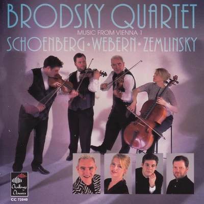 Brodsky Quartet SchoenbergWebernZemlinsky: Music from Vienna 1