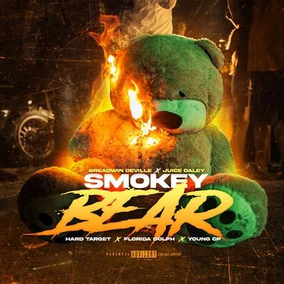 Hard Target/Breadwin Deville/Juice Daley Smokey Bear (feat. Florida Dolfh & Young CP)