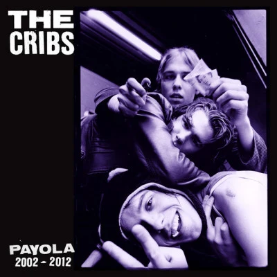 The Cribs Payola