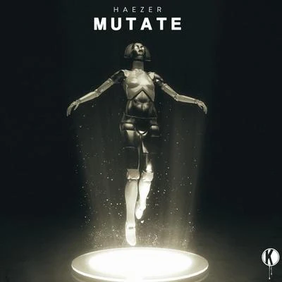 Haezer Mutate