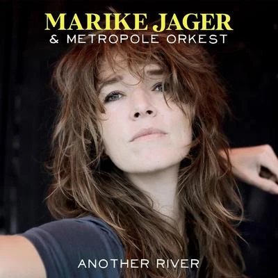 Metropole Orkest/Marike Jager Another River (Metropole Orkest Version)