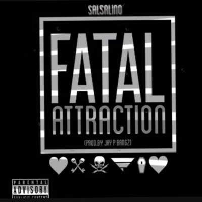 Salsalino Fatal Attraction