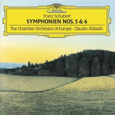 Chamber Orchestra of Europe/Claudio Abbado Schubert: Symphonies Nos.5 & 6 The Little