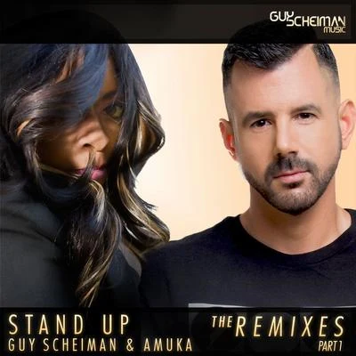 Guy Scheiman/Amuka Stand Up, Vol. 1 (The Remixes)