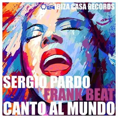 Frank Beat/Sergio Pardo Canto al Mundo