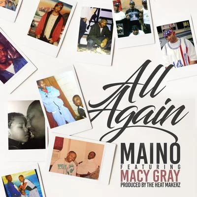 Maino/Macy Gray All Again