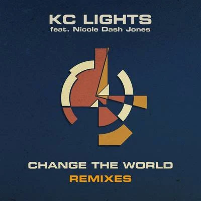 KC Lights Change the World (Remixes)