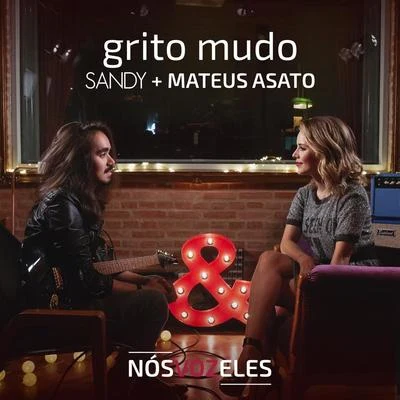 Sandy/Mateus Asato Grito Mudo