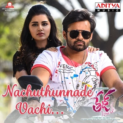 Gopi Sundar Nachuthunnade Vachi (From Tej I Love You)