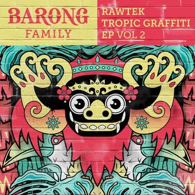 Rawtek Tropic Graffiti, Vol. 2