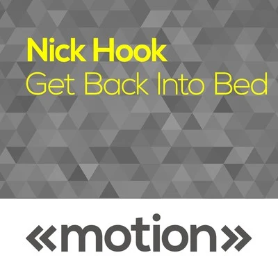 Nick Hook Get Back into Bed