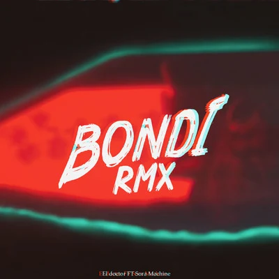 El Doctor Bondi (Remix)