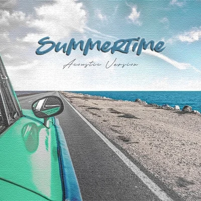 Marina Lin/Andrew Hurth Summertime (Acoustic Version) [feat. Marina Lin]