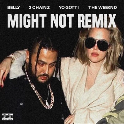 Belly Might Not (Remix)