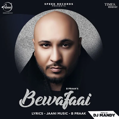 B Praak Bewafaai (Remix) - Single