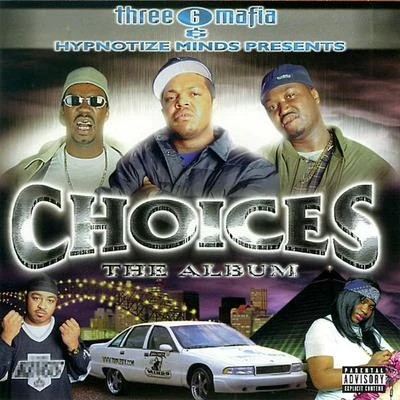 Three 6 Mafia Choices: The Album