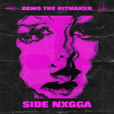 Remo The Hitmaker Side Nxgga