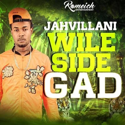 Jahvillani Wild Side Gad